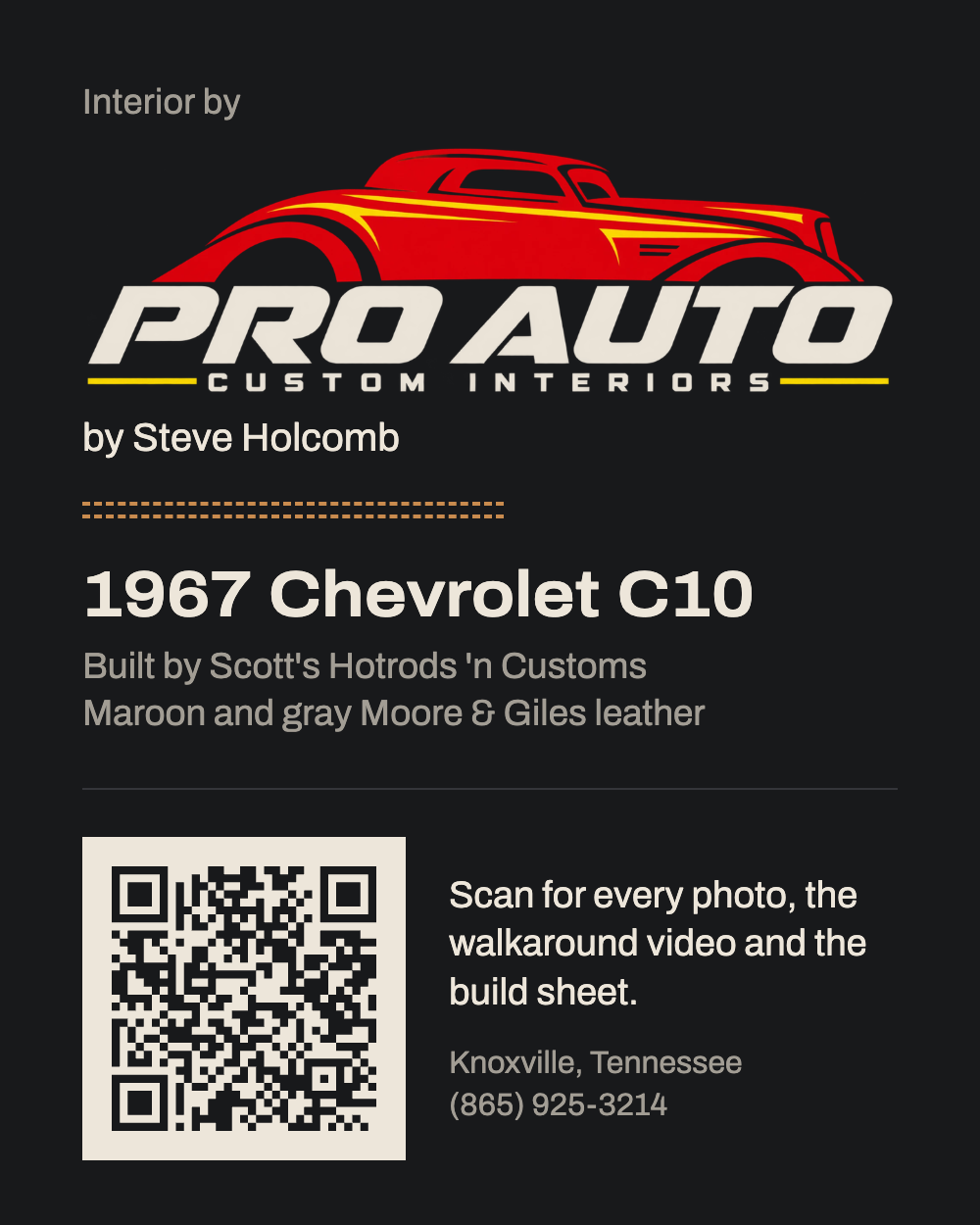 A sample show card reading Interior by Pro Auto, Custom Interiors by Steve Holcomb, for the 1967 Chevrolet C10 built by Scott's Hotrods 'n Customs, with a QR code that opens the truck's page
